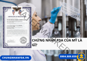 Chứng Nhận FDA Mỹ Là Gì?
