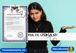 FDA, CE, LFGB Là Gì