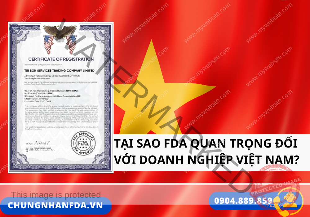 Tại sao chứng nhận FDA quan trọng đối với doanh nghiệp Việt Nam?