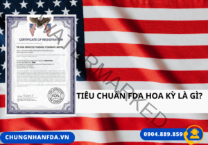 Tiêu Chuẩn FDA Hoa Kỳ Là Gì?