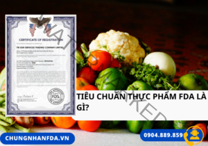 Tiêu Chuẩn Thực Phẩm FDA Là Gì?