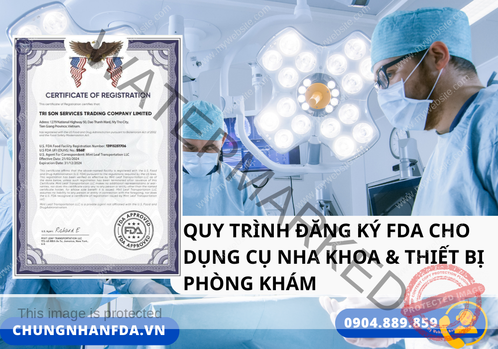 Quy trình đăng ký FDA cho dụng cụ nha khoa & thiết bị phòng khám