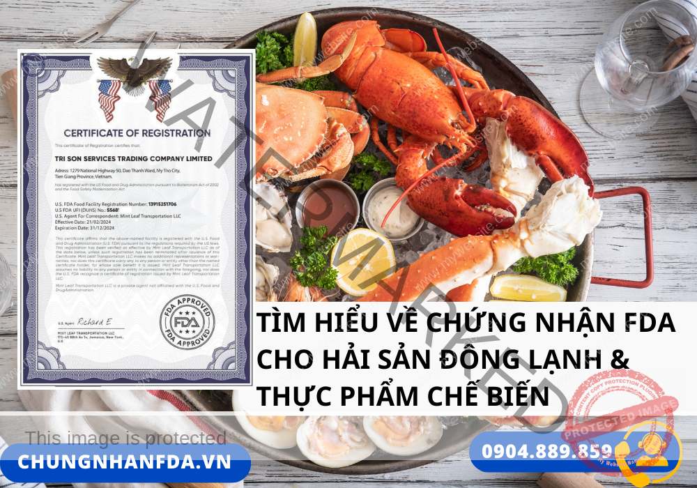 Tìm hiểu về chứng nhận FDA cho hải sản đông lạnh & thực phẩm chế biến